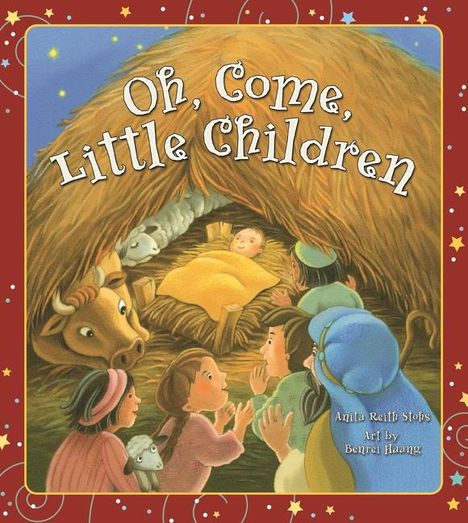 Anita Reith Stohs: Oh, Come, Little Children, Buch