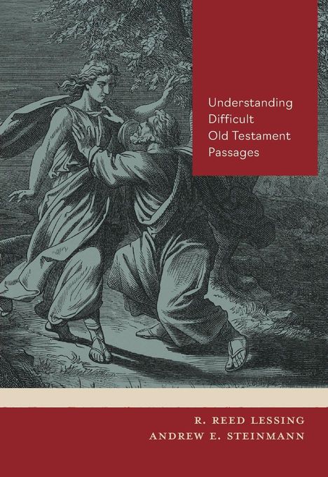 "Understanding Difficult Old Testament Passages" von R. Reed Lessing und Andrew E. Steinmann, Illustration zeigt ringende Figuren.