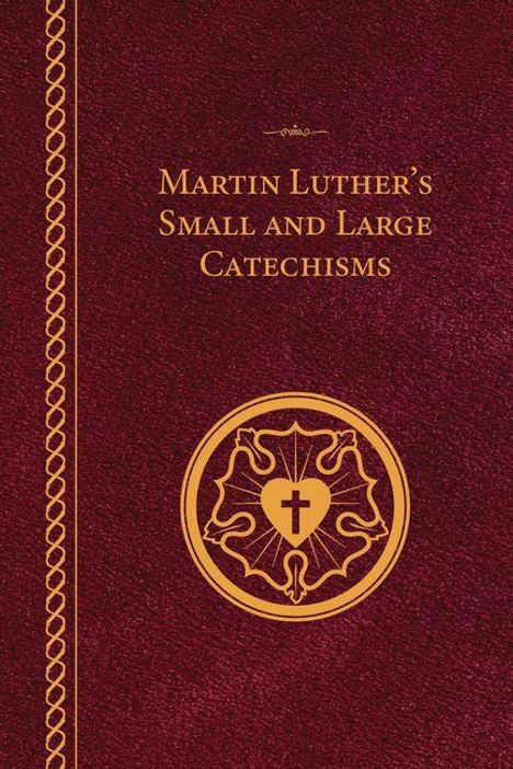 Martin Luther (1483-1546): Martin Luther's Small and Large Catechisms - Paperback, Buch