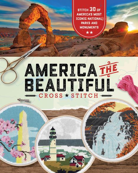 Becker&Mayer!: America the Beautiful Cross Stitch, Buch