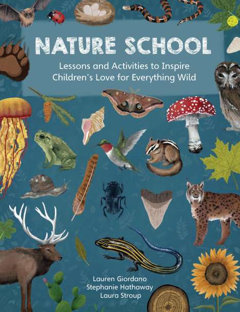 Laura Stroup: Nature School, Buch
