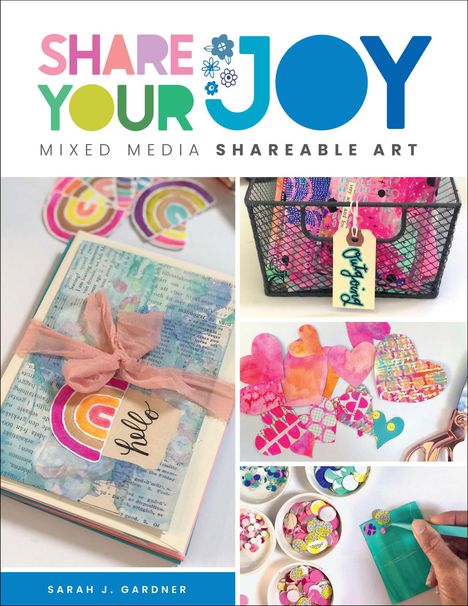 Sarah J. Gardner: Share Your Joy, Buch