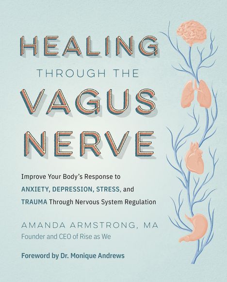 Amanda Armstrong: Healing Through the Vagus Nerve, Buch