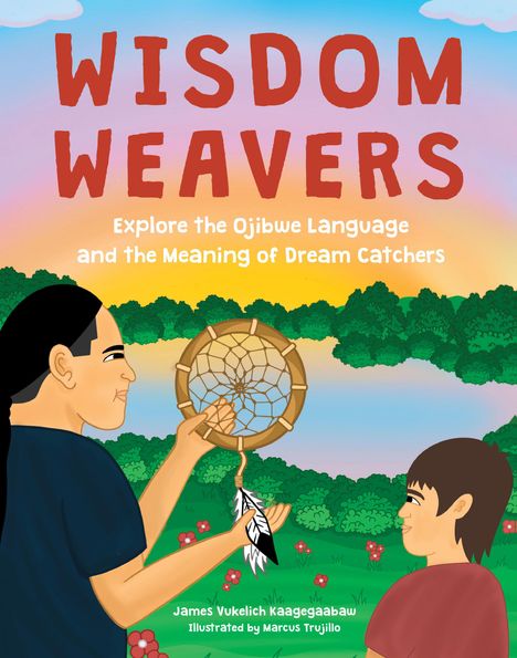 James Vukelich: Wisdom Weavers, Buch