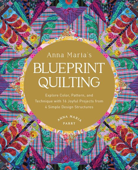 Anna Maria Parry: Anna Maria's Blueprint Quilting, Buch