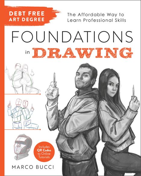 Marco Bucci: Debt Free Art Degree: Foundations in Drawing, Buch