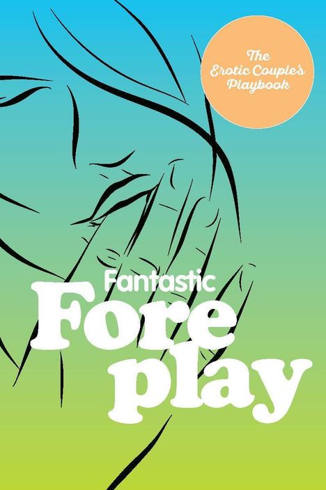 Fantastic Foreplay, Buch