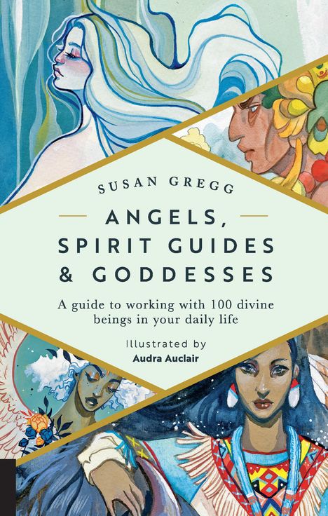 Susan Gregg: Angels, Spirit Guides &amp; Goddesses, Buch