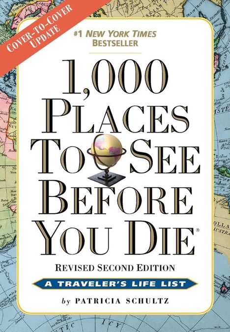 Patricia Schultz: 1,000 Places to See Before You Die, Buch