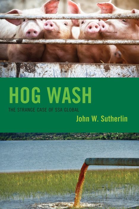 John W. Sutherlin: Hog Wash, Buch