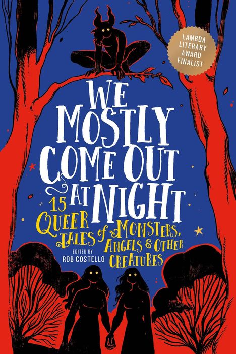 "We Mostly Come Out at Night", 15 queere Geschichten von Monstern, Engeln & Kreaturen. Illustration mit Dämon oben.