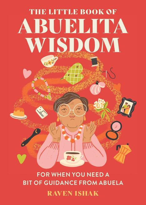 Raven Ishak: The Little Book of Abuelita Wisdom, Buch