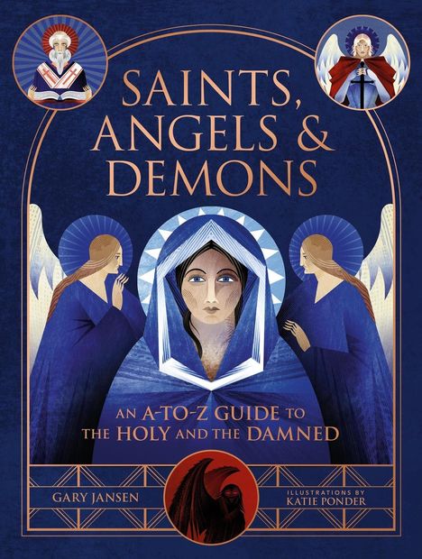 Gary Jansen: Saints, Angels &amp; Demons, Buch