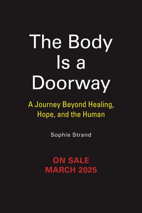 Sophie Strand: The Body Is a Doorway: A Memoir, Buch