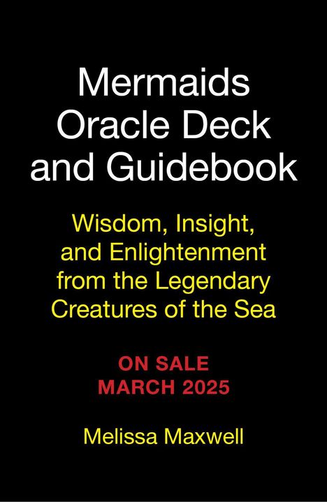 Melissa Maxwell: Mermaids Oracle Deck and Guidebook, Diverse