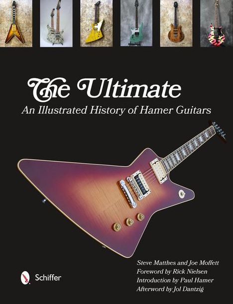 Steve Matthes: The Ultimate Hamer Guitars: An Illustrated History, Buch