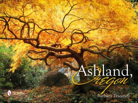 Barbara Tricarico: Ashland, Oregon, Buch
