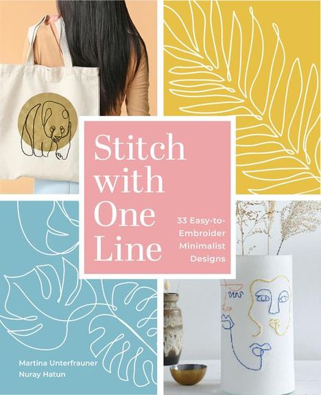 Martina Unterfrauner: Stitch with One Line, Buch