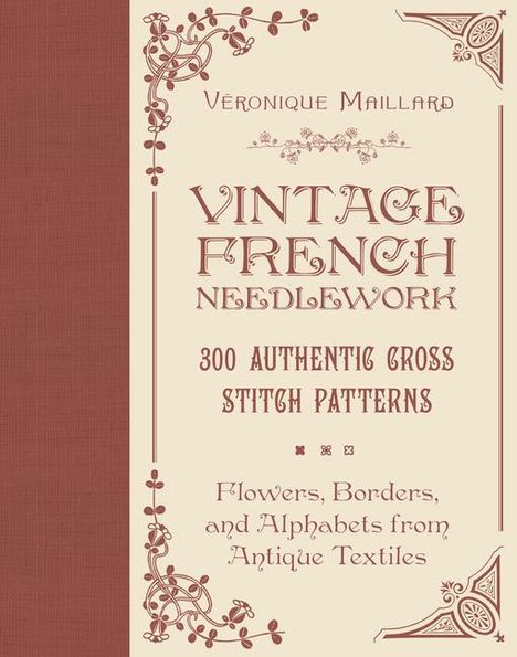 Véronique Maillard: Vintage French Needlework, Buch