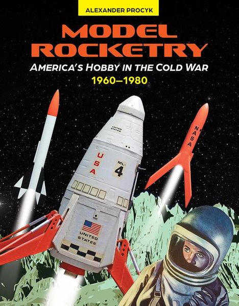 Alexander Procyk: Model Rocketry, Buch
