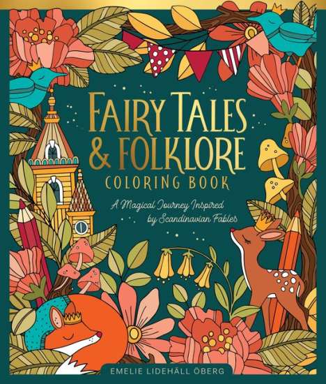 Emelie Lidehäll Öberg: Fairy Tales &amp; Folklore Coloring Book, Buch