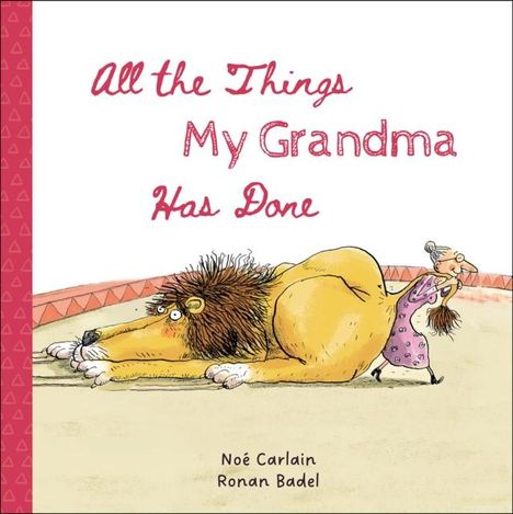 Noe Carlain: All the Things My Grandma Has Done, Buch