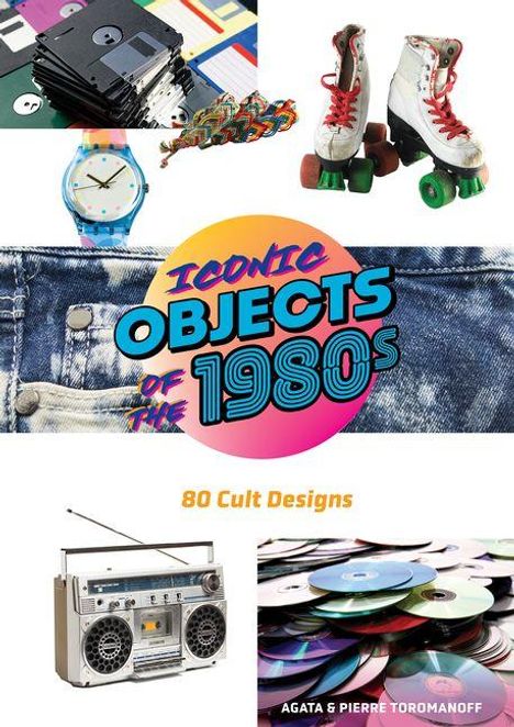 Pierre Toromanoff: Iconic Objects of the 1980s, Buch