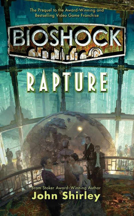 John Shirley: BioShock: Rapture, Buch