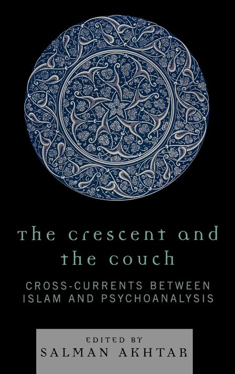 Salman Akhtar: The Crescent and the Couch, Buch