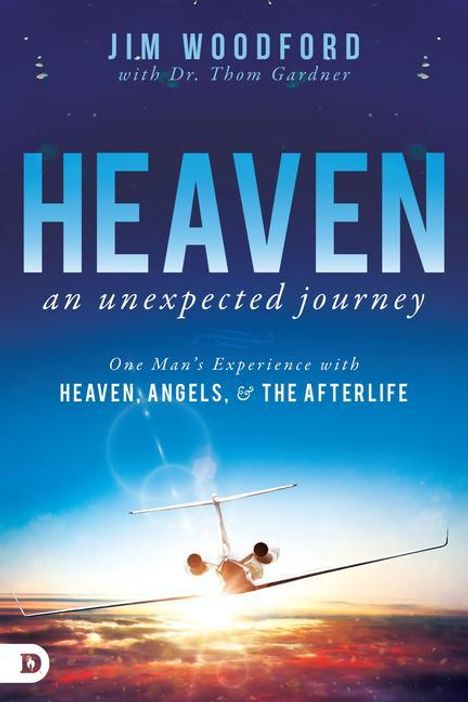 "Heaven: An Unexpected Journey" von Jim Woodford mit Dr. Thom Gardner. Ein Flugzeug fliegt in den Himmel.