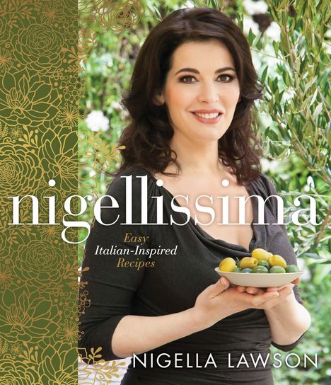 Nigella Lawson: Nigellissima: Easy Italian-Inspired Recipes, Buch