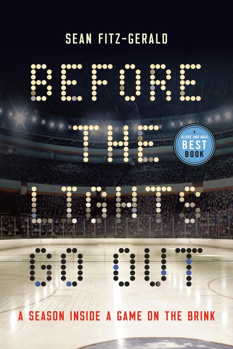Sean Fitz-Gerald: Before the Lights Go Out: A Season Inside a Game on the Brink, Buch