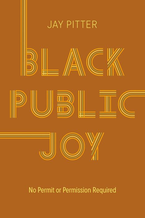 Jay Pitter: Black Public Joy, Buch