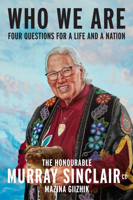 Murray Sinclair: Who We Are, Buch