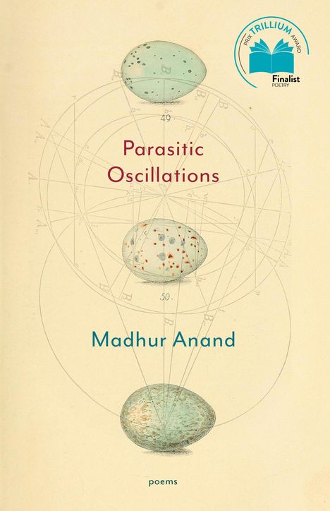 Madhur Anand: Parasitic Oscillations: Poems, Buch