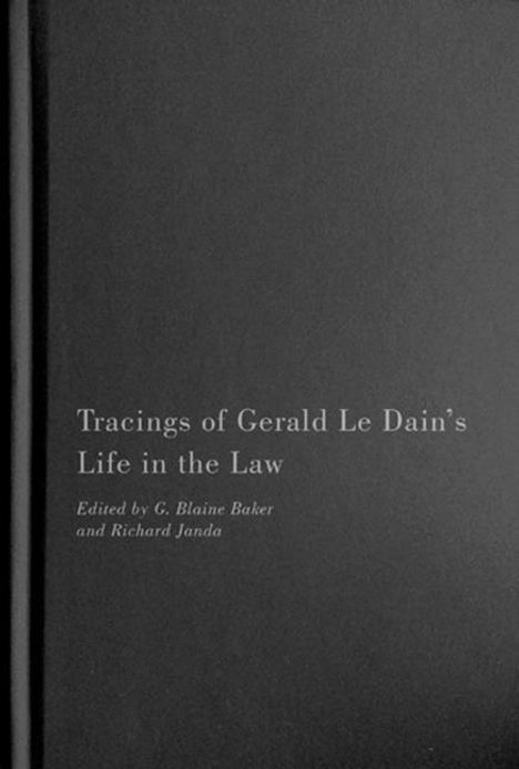 Tracings of Gerald Le Dain's Life in the Law, Buch