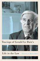 Tracings of Gerald Le Dain's Life in the Law, Buch
