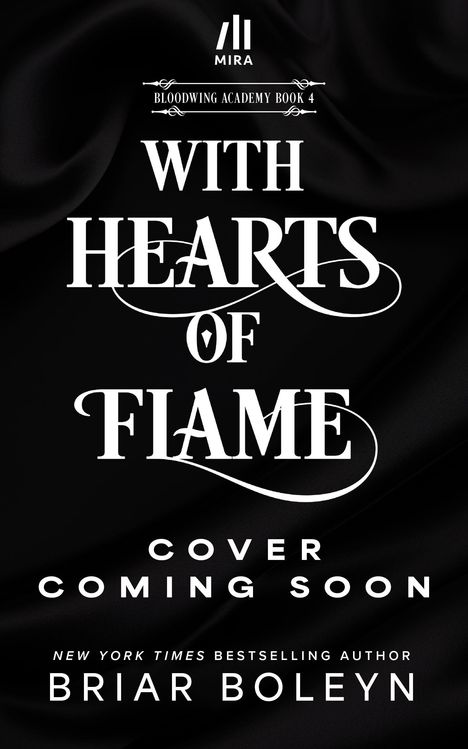 "WITH HEARTS OF FLAME" oben in Weiß auf schwarzem Hintergrund, darunter "COVER COMING SOON" und "BRIAR BOLEYN".