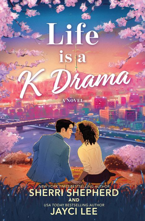 „Life is a K Drama“ in großen Buchstaben. Zwei Menschen sitzen unter einem blühenden Baum mit Blick auf eine Stadt.