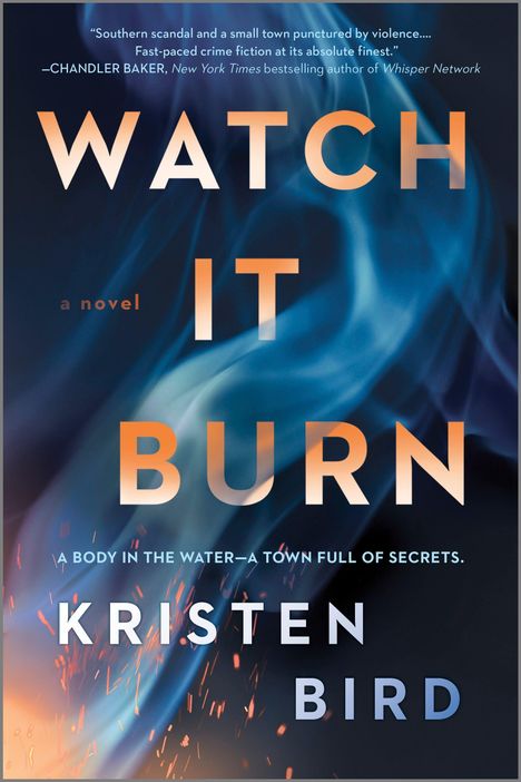 Kristen Bird: Watch It Burn, Buch