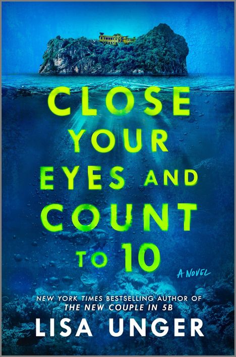 Lisa Unger: Close Your Eyes and Count to 10, Buch