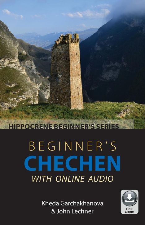 Kheda Garchakhanova: Beginner's Chechen with Online Audio, Buch