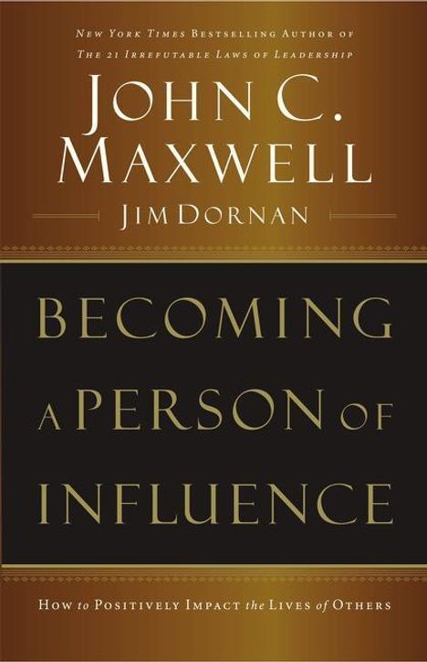 John C Maxwell: Becoming a Person of Influence, Buch