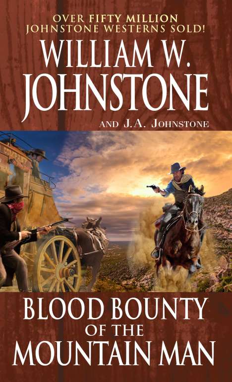 William W Johnstone: Blood Bounty of the Mountain Man, Buch