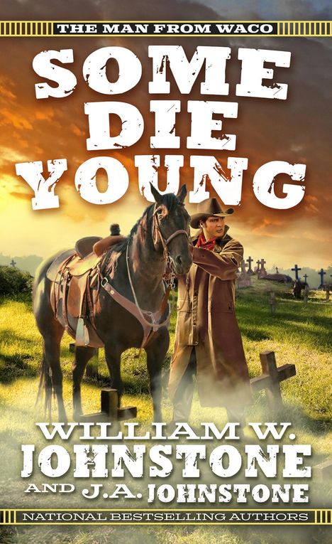 William W Johnstone: Some Die Young, Buch