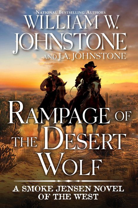 "Rampage of the Desert Wolf" von William W. Johnstone und J.A. Johnstone. Zwei Cowboys reiten bei Sonnenuntergang.