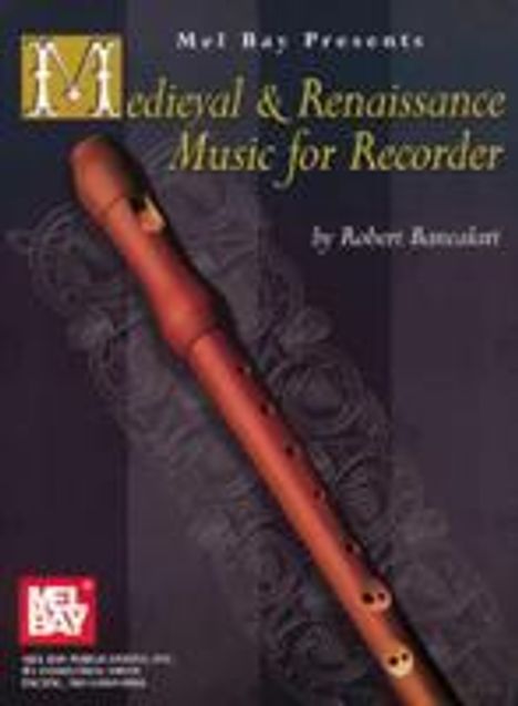 Robert Bancalari: Medieval &amp; Renaissance Music for Recorder, Buch