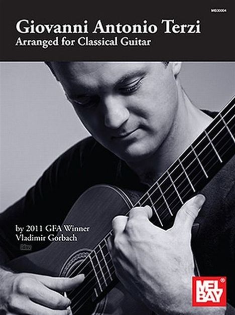 Giovanni Antonio Terzi: Arranged For Classical Guitar (Book), Noten
