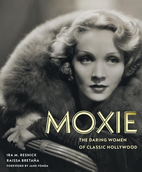 Ira M Resnick: Moxie, Buch