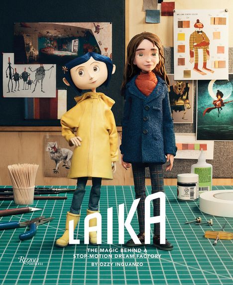 Ozzy Inguanzo: Laika: The Magic Behind a Stop-Motion Dream Factory, Buch